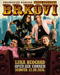 Brkovi spremni za veliki beogradski koncert 12. septembra u Luci Beograd