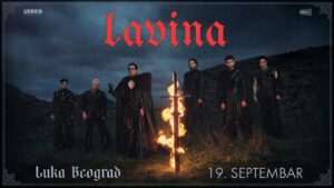 Poznata satnica velikog koncerta benda LAVINA u Luci Beograd